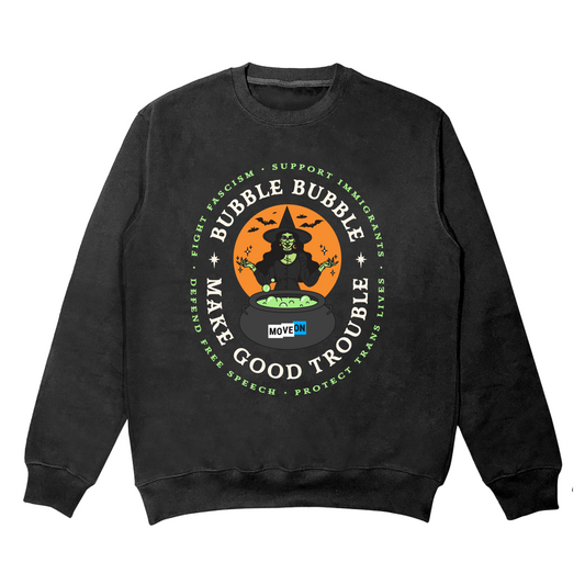 "Bubble Bubble Make Good Trouble" Unisex Cotton Crewneck Sweatshirt