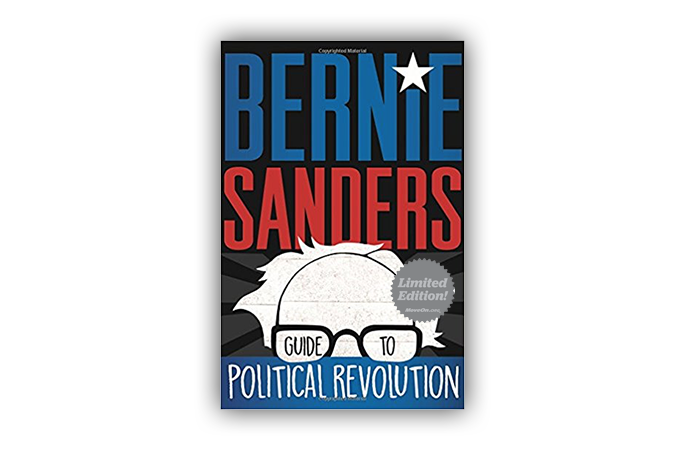 Get Bernie Sanders' Guide to Political Revolution