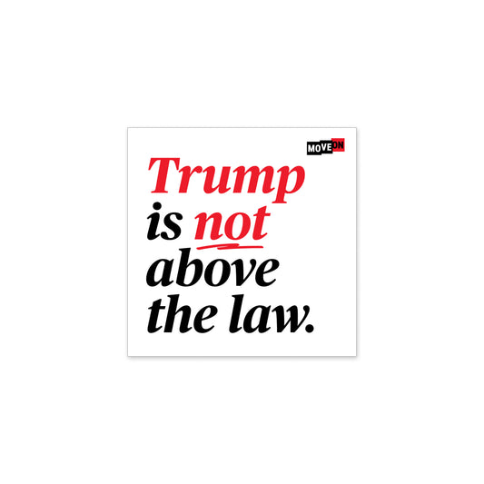 Sticker Packs: Trump is Not Above the Law