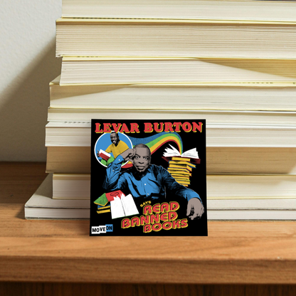 Bookmark and Sticker Bundle: LeVar Burton Says Read Banned Books