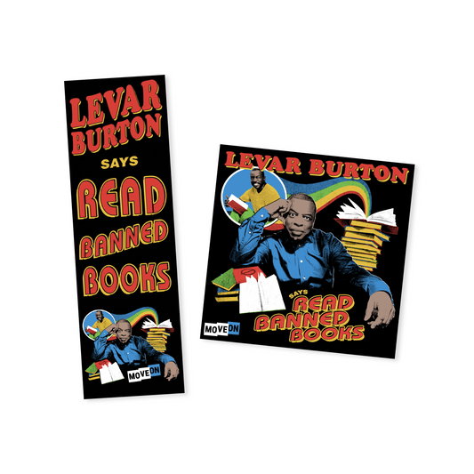 Bookmark and Sticker Bundle: LeVar Burton Says Read Banned Books