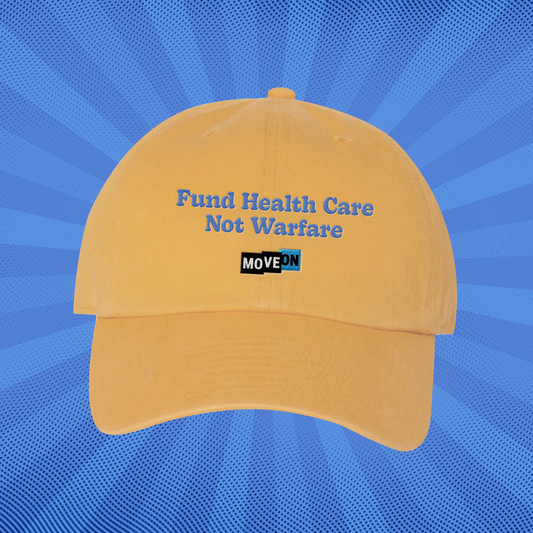 "Fund Health Care Not Warfare" Unisex Cotton Hat