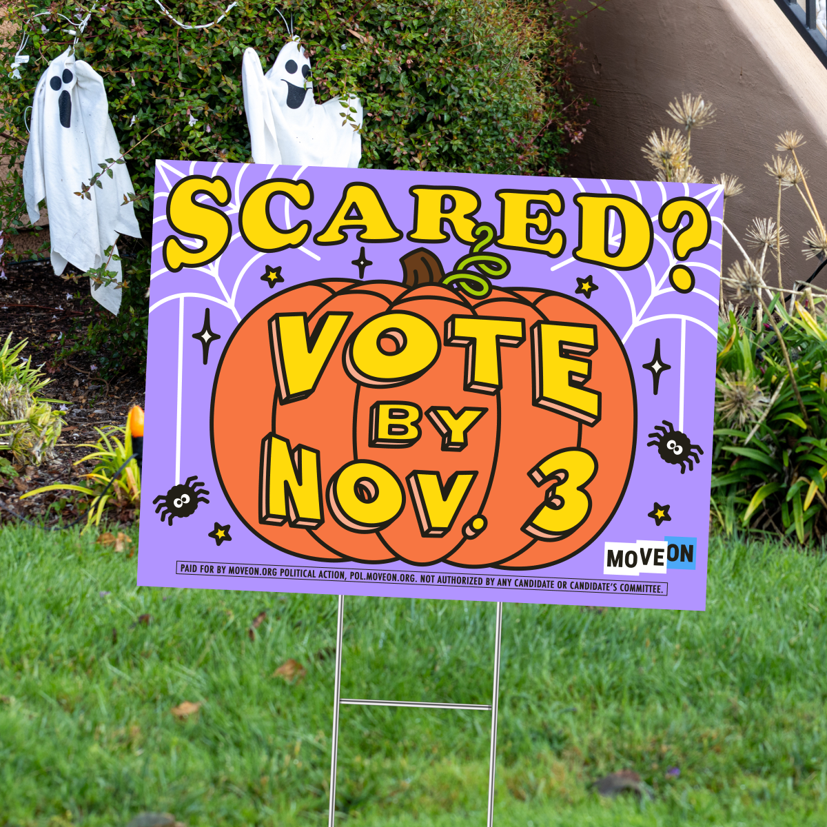 "Scared? Vote By Nov. 3" Yard Sign
