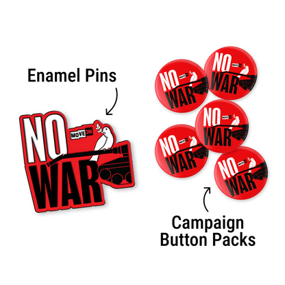 "No War" Campaign Button 5-Packs and Enamel Pins