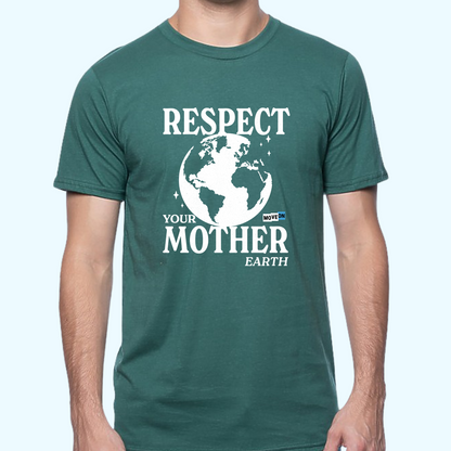 "Respect Your Mother Earth" Unisex Cotton T-Shirts