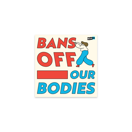 Sticker Packs: Bans Off Our Bodies!